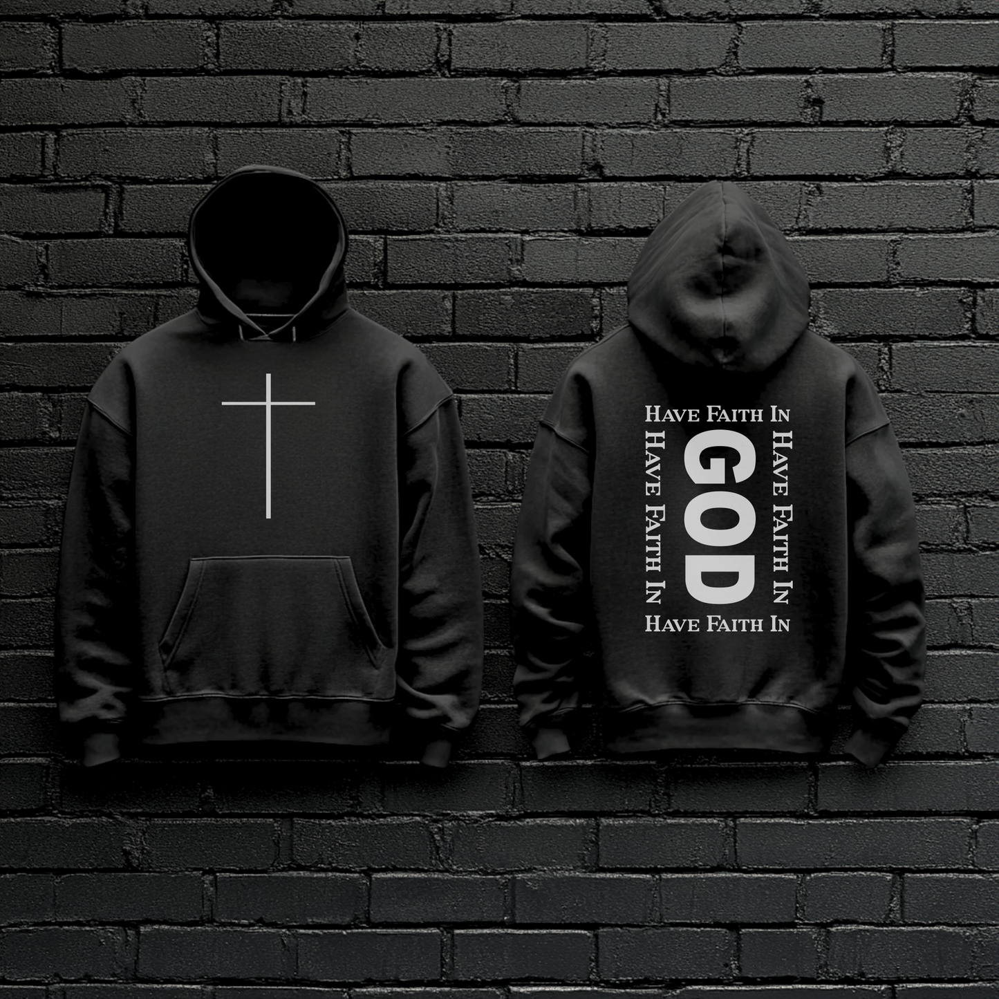 Hoodie Have Fath in God
