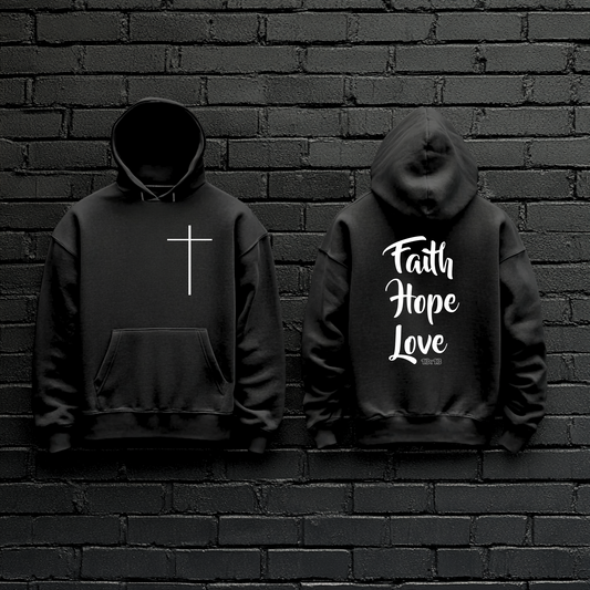 Hoodie Faith Hope Love